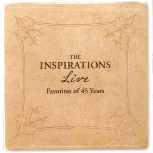 The Inspirations - Live: Favorites Of 45 Years - Zortam Music