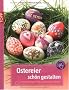 Ostereier sch�n gestalten