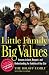 Little Family, Big Values: Lessons in Love, Respect, and Understanding for Families of Any Size