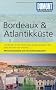 DuMont Reise-Taschenbuch Reisef�hrer Bordeaux & Atlantikk�ste