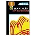 Book Assimil Language Courses : El Catalan sin Esfuerzo - Catalan for Spanish Speakers - Book and 4 Audio Compact Discs