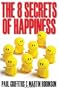 The 8 Secrets of Happiness