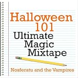 Halloween 101 - Ultimate Magic Mixtape