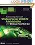 Automating Microsoft Windows Server 2008 R2 with Windows PowerShell 2.0