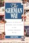 The German Way : Aspects of Behavior, Attitudes, and Customs in the German-Speaking World