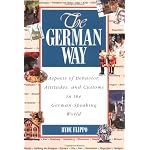 The German Way : Aspects of Behavior, Attitudes, and Customs in the German-Speaking World book cover
