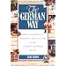 The German Way : Aspects of Behavior, Attitudes, and Customs in the German-Speaking World