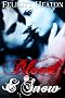Blood and Snow