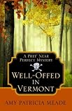 Well-Offed in Vermont (Wheeler Large Print Cozy Mystery)