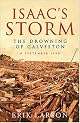 Isaac's Storm : The Drowning of Galveston