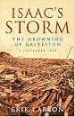 Isaac's Storm: The Drowning of Galveston