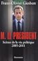 Monsieur le Pr�sident : Sc�nes de la vie politique (2005-2011)