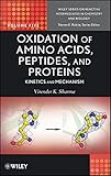 Oxidation of amino acids, peptides, and proteins : kinetics and mechanism