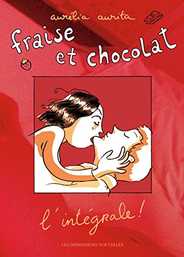 Fraise et chocolat - L'intégrale francais Fraise et chocolat - L'intégrale francais