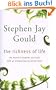 The Richness of Life: A Stephen Jay Gould Reader