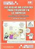 Las reglas no escritas para triunfar en la empresa. Informática Profesional, 2ª Edición
