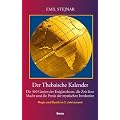 Der Thebaische Kalender: Die 360 Genien der Erdg�rtelzone, die Zeit ihrer Macht und die Praxis der mystischen Invokation