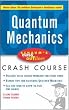 Schaum's Easy Outline of Quantum Mechanics (Schaum's Easy Outlines)