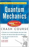 Schaum's Easy Outline of Quantum Mechanics (Schaum's Easy Outlines)