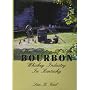 The Evolution of the Bourbon Whiskey Industry in Kentucky