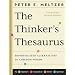 The Thinker's Thesaurus: Sophisticated Alternatives to Common Words (Expanded Second Edition)