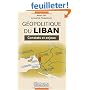 G�opolitique du Liban : Constats et enjeux