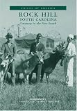 Rock Hill, South Carolina: Gateway to the New South (Voices of America)