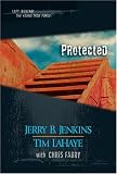 Protected (Left Behind: The Young Trib Force)