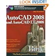 AutoCAD 2008 and AutoCAD LT 2008 Bible