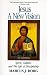 Jesus: A New Vision