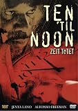Ten `til Noon - Zeit toetet