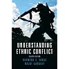 Understanding Ethnic Conflict (4th Edition)