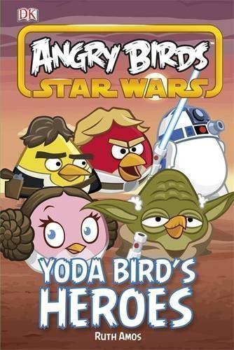 Angry Birds Star Wars Yoda Bird's Heroes (Dk Reader Level 3) by Dk (2013)