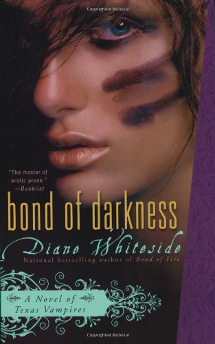 Bond of Darkness: A Novel of Texas Vampires (Texas Vampire Novels) 51PqIXob63L Bond of Darkness: A Novel of Texas Vampires (Texas Vampire Novels)