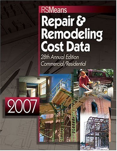 Books: 2007 Means Repair and Remodeling Cost Data