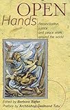 Open hands : reconciliation, justice and peace work around the world