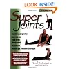 Super Joints: Russian Longevity Secrets for Pain-Free Movement, Maximum Mobility & Flexible Strength