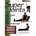 Super Joints: Russian Longevity Secrets for Pain-Free Movement,