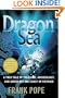 Dragon Sea: A True Tale of Treasure, Archeology, and Greed off the Coast of Vietnam
