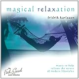 Feel Good Collection, the - Magical Relaxation