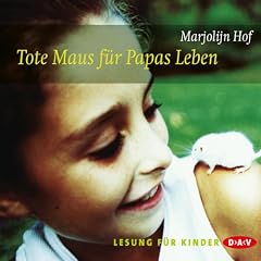 Tote Maus f�r Papas Leben