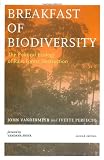 Breakfast Of Biodiversity: The Political Ecology of Rain Forest Destruction