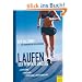 Laufen - Der perfekte Einstieg