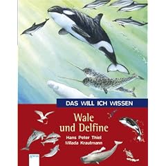 Das will ich wissen. Wale und Delfine