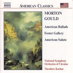 Gould: American Ballads/Foster Gallery/American Salute