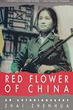 Red Flower of China: An Autobiography