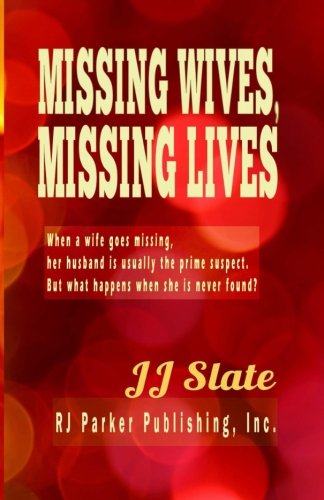 Missing Wives, Missing Lives