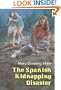 The Spanish Kidnapping Disaster