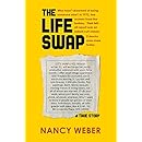 The Life Swap: A True Story