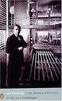 From Russia with Love, Dr No and Goldfinger (Omnibus Edition) (Penguin Modern Classics)